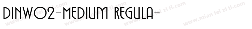 DINW02-Medium Regula字体转换